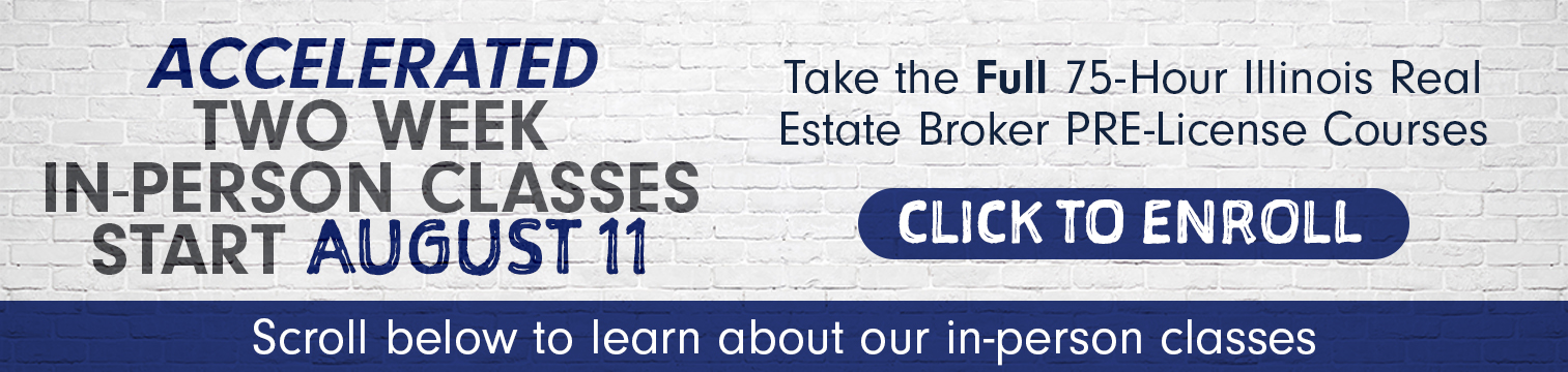 August 11-22 is our accelerated, 2-week in-person PRE-license class. Enroll today.